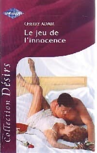 Le jeu de l'innocence - Cherry Adair
