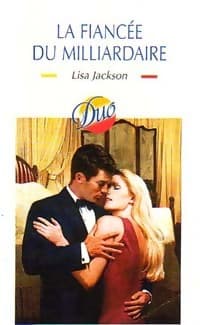La fiancée du milliardaire - Lisa Jackson