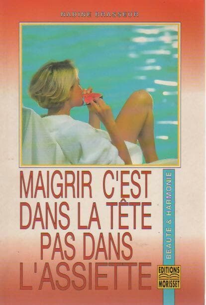 Maigrir, c'est dans la tête pas dans l'assiette - Brasseur